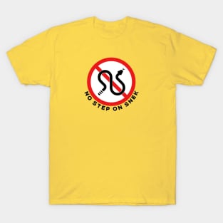 No Step On Snek - Rattlesnake Warning T-Shirt